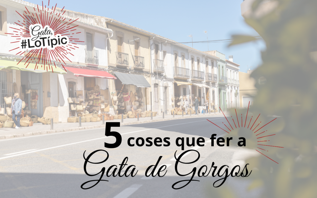 5 things to do in Gata de Gorgos