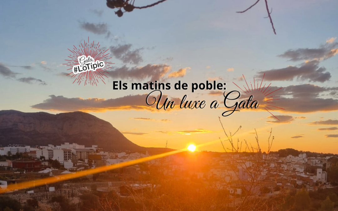 Mornings in the village: a luxury in Gata
