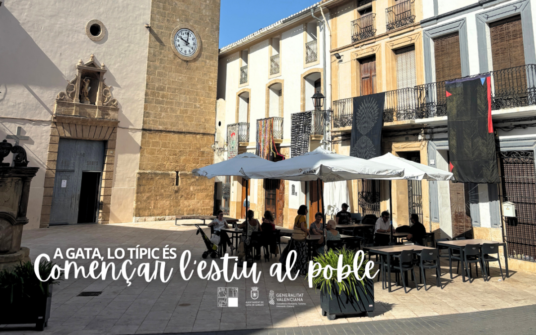 A Gata, #LoTípic és començar l’estiu al poble